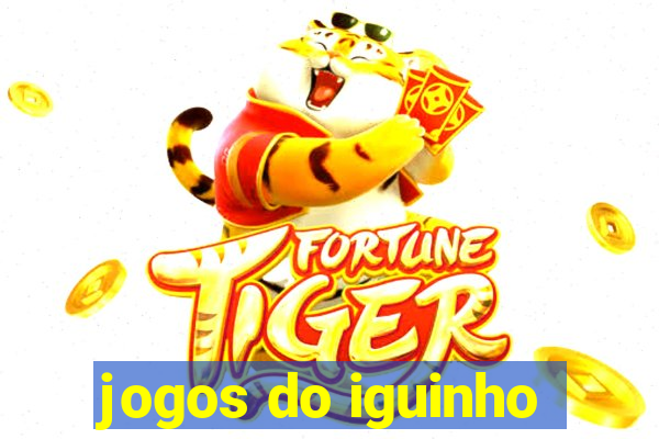 jogos do iguinho